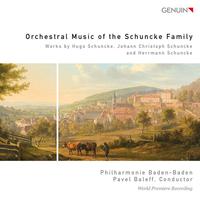 SCHUNCKE, Hugo / SCHUNCKE, J.C. / SCHUNCKE, Herrmann: Orchestral Music of the Schuncke Family (Baden-Baden Philharmonic, Baleff)