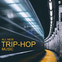 All New Trip-Hop Music