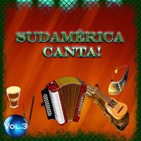 Sudamérica Canta! - Vol. 3