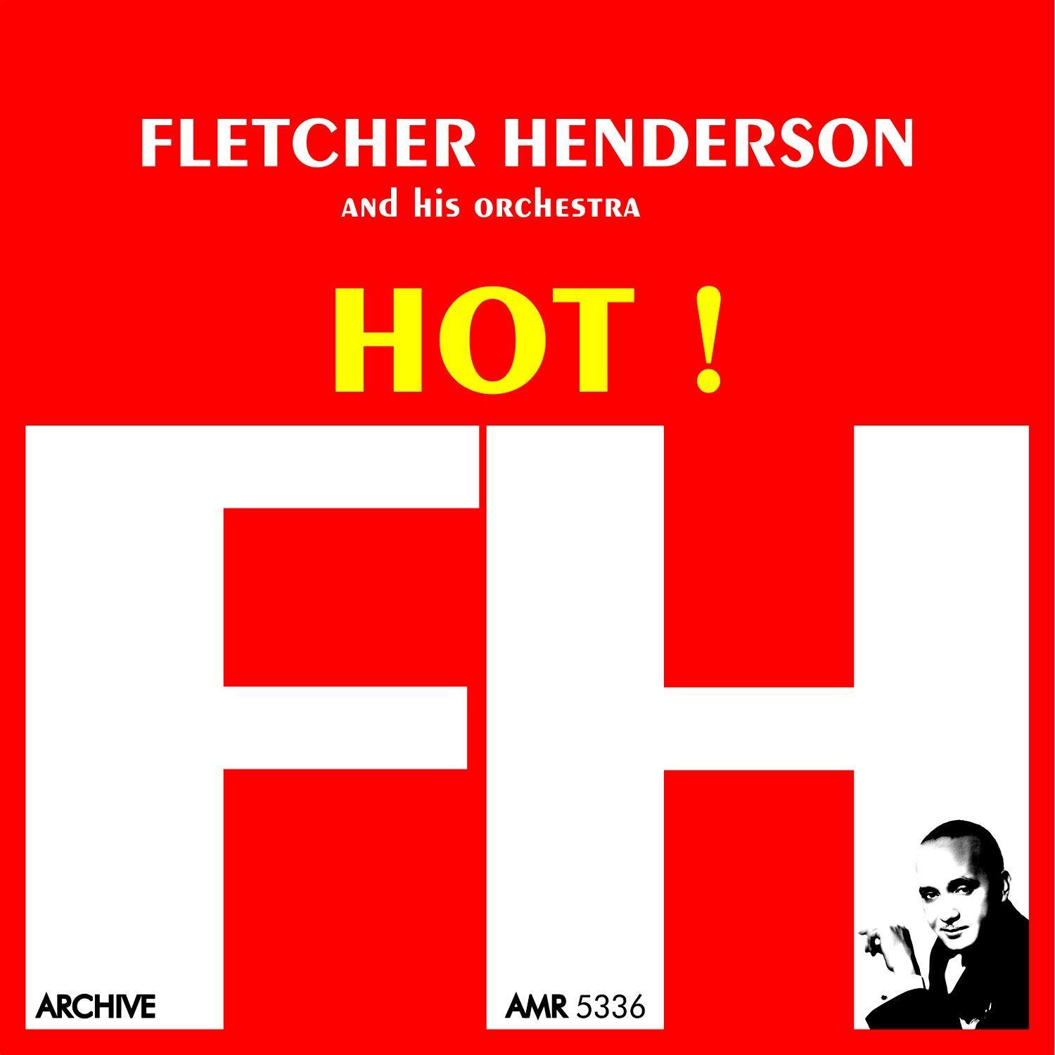 hot!歌手：fletcher henderson and his orchestra发行时间：20