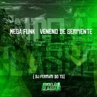 Mega Funk Veneno de Serpiente