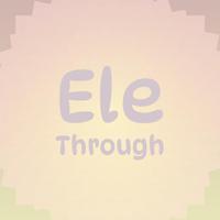 Ele Through