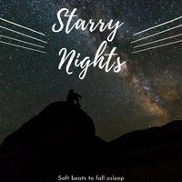 Starry Nights ( Soft Beats to Fall Asleep )