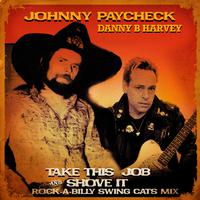 Take This Job And Shove It (Rock-a-Billy Swing Cats Mix)