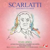 Scarlatti: Salve Regina in A Minor (Digitally Remastered)