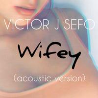 Wifey (Acoustic Version)