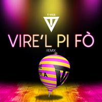 Vire'l Pi Fò (Remix)