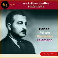 The Arthur Fiedler Sinfonietta (Recordings of 1940)