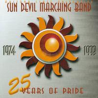 Arizona State University Marching Band 25 Years of Pride Vol. I