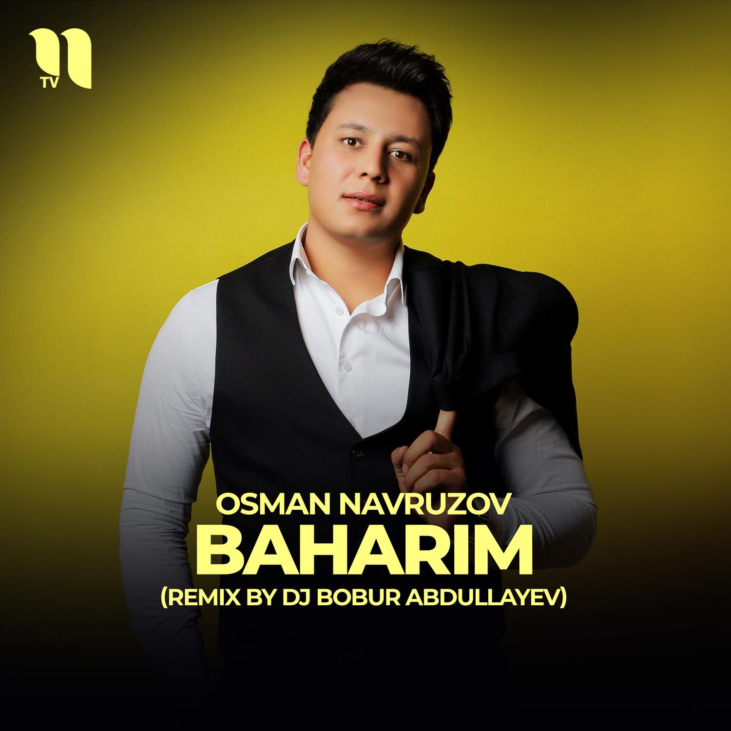 Baharim (remix by Dj Bobur Abdullayev)