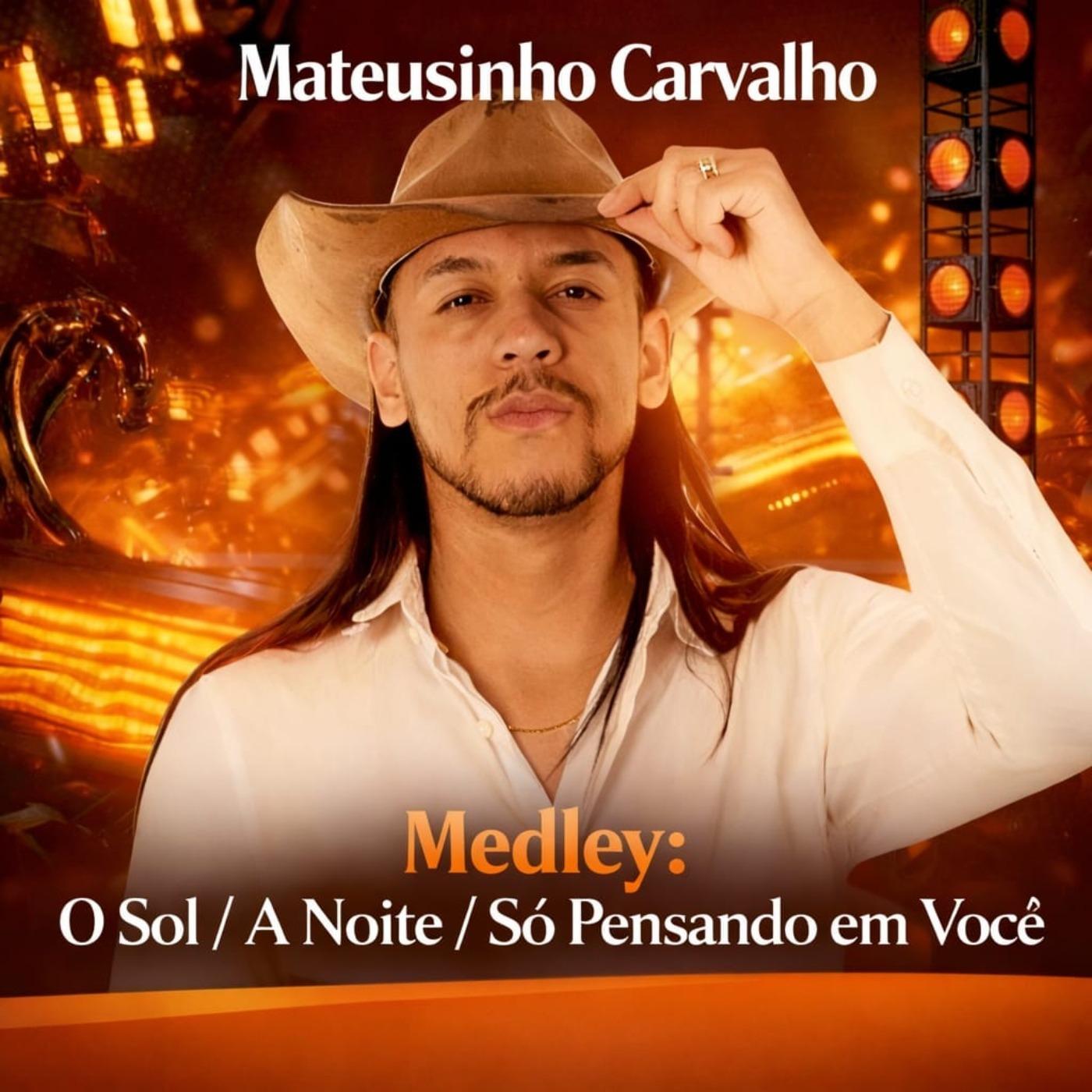 MEDLEY O SOL / A NOITE / SÓ PENSANDO EM VOCÊ