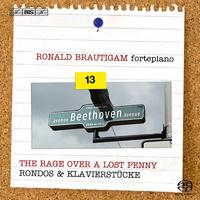 BEETHOVEN, L. van: Piano Works (Complete), Vol. 13 (Brautigam) - Rage over a Lost Penny / Für Elise / Rondos / Piano Pieces