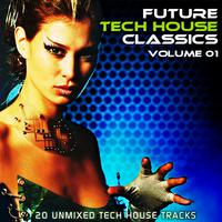 Future Tech House Classics Vol 1