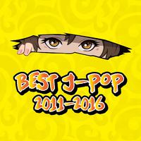 BEST OF J-POP -2011～2016-