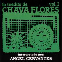 Lo Inédito de Chava Flores