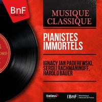 Pianistes immortels (Remastered, Mono Version)