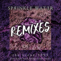 Sprinkle Water (Remixes)