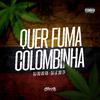 Real Jhow - Quer Fuma Colombinha