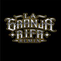 La Granja Rifa REMIX (feat. Under Side 821, Chikis RA, Bobi Bozman & Alexis Chaires)