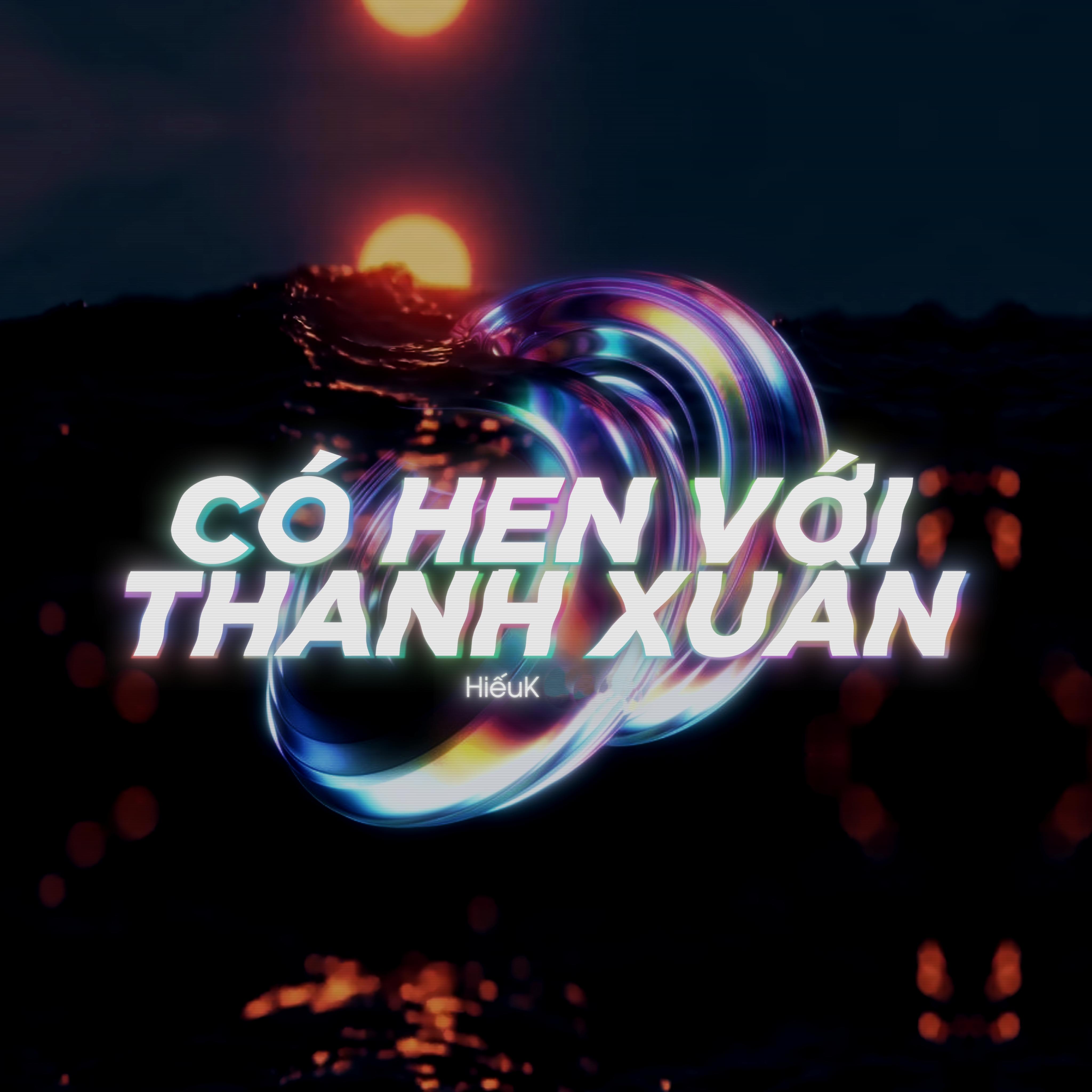 Có Hẹn Với Thanh Xuân (Remix)