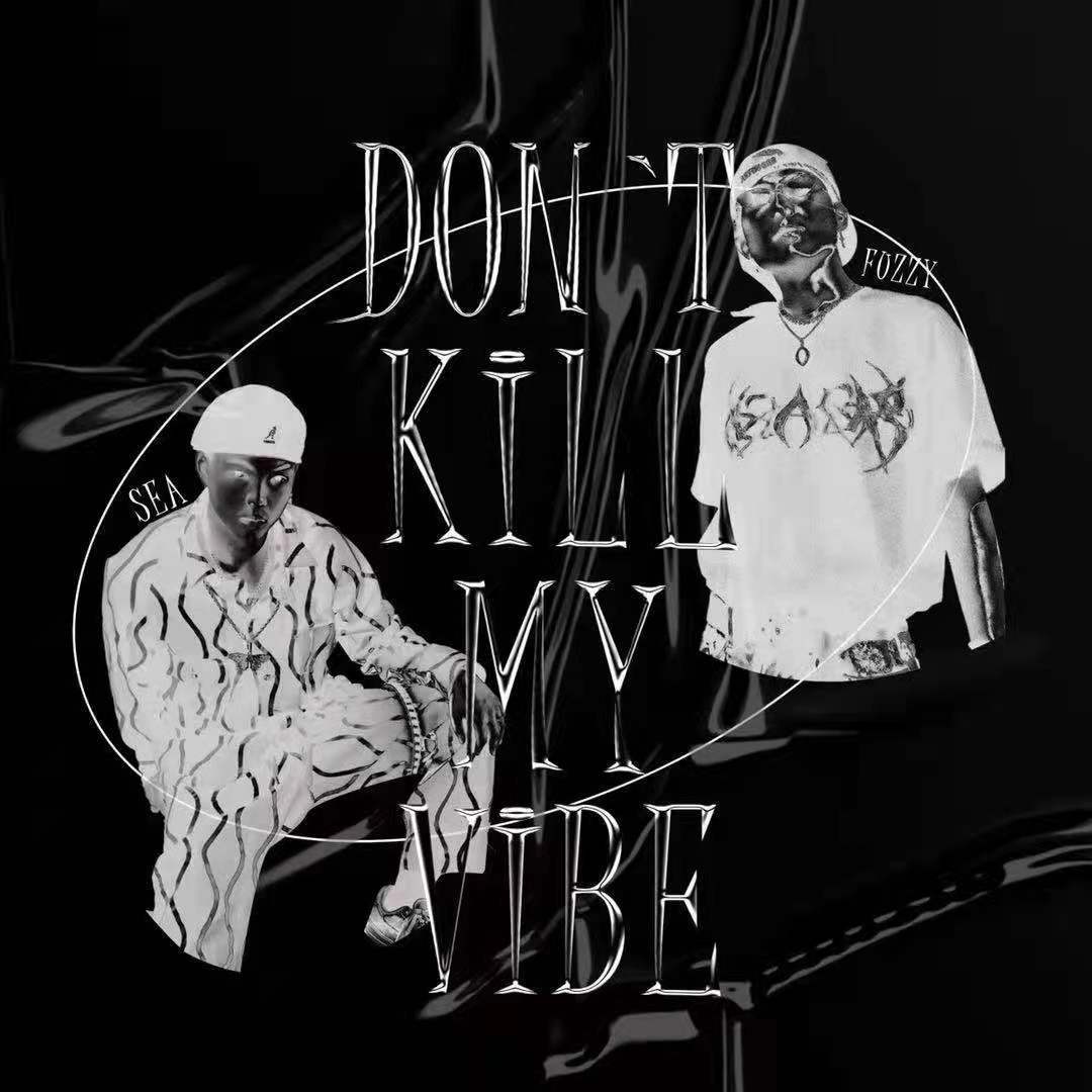 Don't kill my vibe