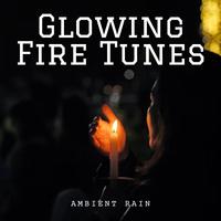 Ambient Rain: Glowing Fire Tunes