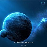 Foreshadow II (feat. Halo)