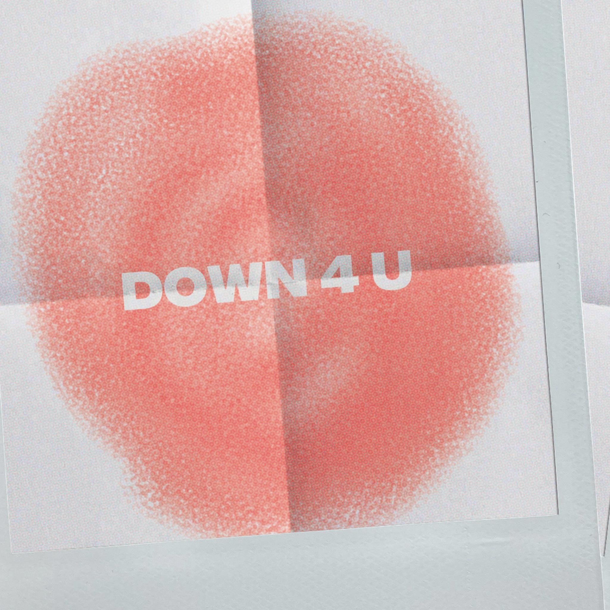 Down 4 U