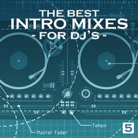 The Best Intro Mixes (For DJ's), Vol. 5