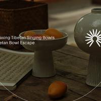 Relaxing Tibetan Singing Bowls