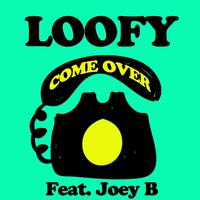 Come Over (feat. Joey B)