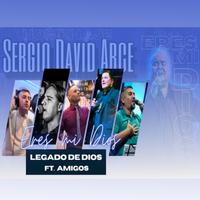 Eres Mi Dios (Homenaje a Sergio David Arce)