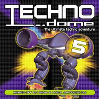 Technodome 5