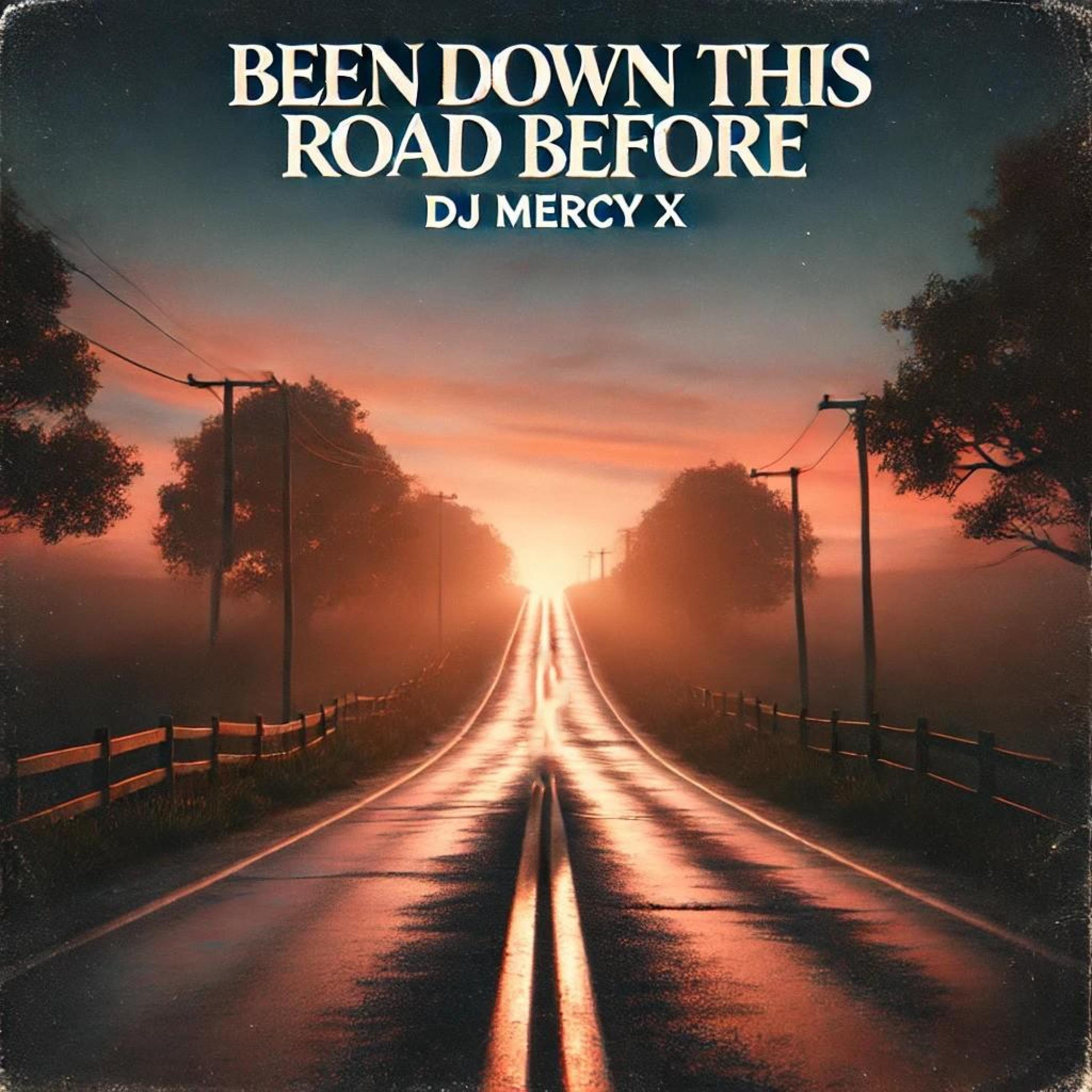 Been Down This Road Before