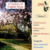 PARRY, H. / SOMERVELL, A. / STANFORD, C.V.: Songs (A Century of English Song, Vol. 2) (S. Leonard, P. Leonard, Martineau)