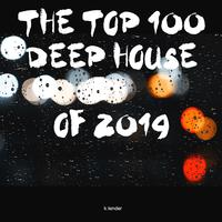 The Top 100 Deep House of 2019