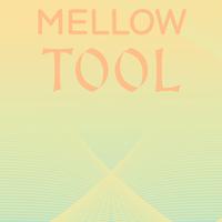 Mellow Tool