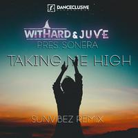 Takin' Me High (Sunvibez Remix)