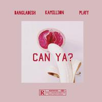 Can Ya?