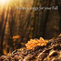 Fourteen songs for your Fall