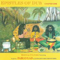 Epistles of Dub, Chapter One (feat. Pablo Gad)