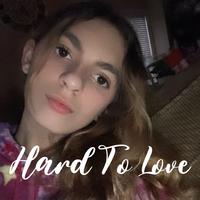 Hard To Love