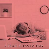 Cesar Chavez Day