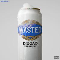 Wasted (feat. Digga D & Izzpot) [Remix]