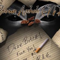 Brown Asshole Ent