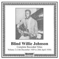 Blind Willie Johnson, Vol. 2 (1929-1930)