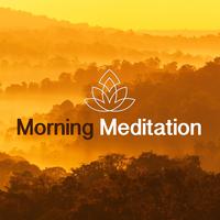 Morning Meditation