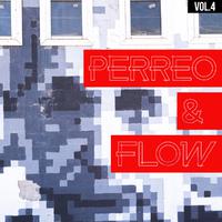 Perreo & Flow Vol. 4