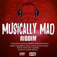 Musically Mad Riddim