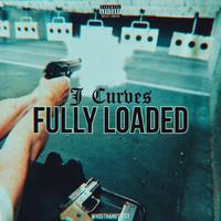 Fully Loaded (feat. J Curves)